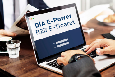 DİA E-Power ile Benzersiz B2B E-Ticaret Deneyimi